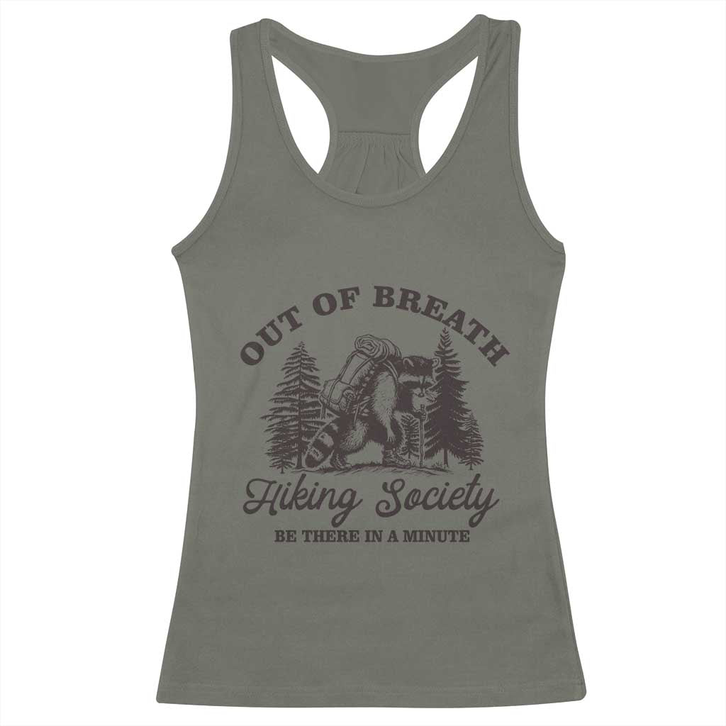 Funny Raccoon Outdoor Mountain Hiker Racerback Tank Top Out Of Breath Hiking Society Be There In A Minute - Wonder Print Shop