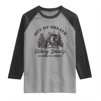 Funny Raccoon Outdoor Mountain Hiker Raglan Shirt Out Of Breath Hiking Society Be There In A Minute - Wonder Print Shop