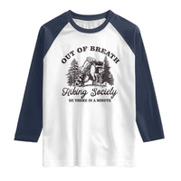 Funny Raccoon Outdoor Mountain Hiker Raglan Shirt Out Of Breath Hiking Society Be There In A Minute - Wonder Print Shop