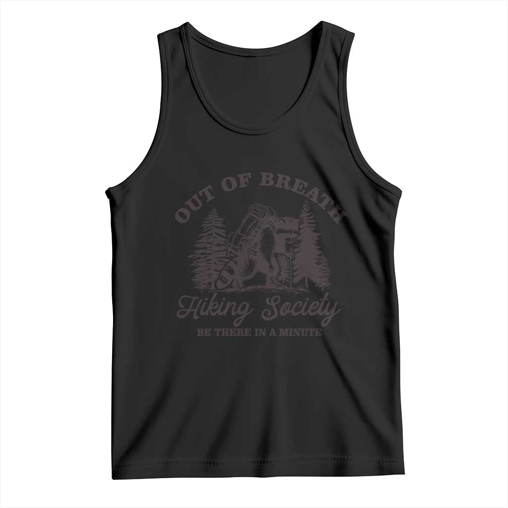 Funny Raccoon Outdoor Mountain Hiker Tank Top Out Of Breath Hiking Society Be There In A Minute - Wonder Print Shop