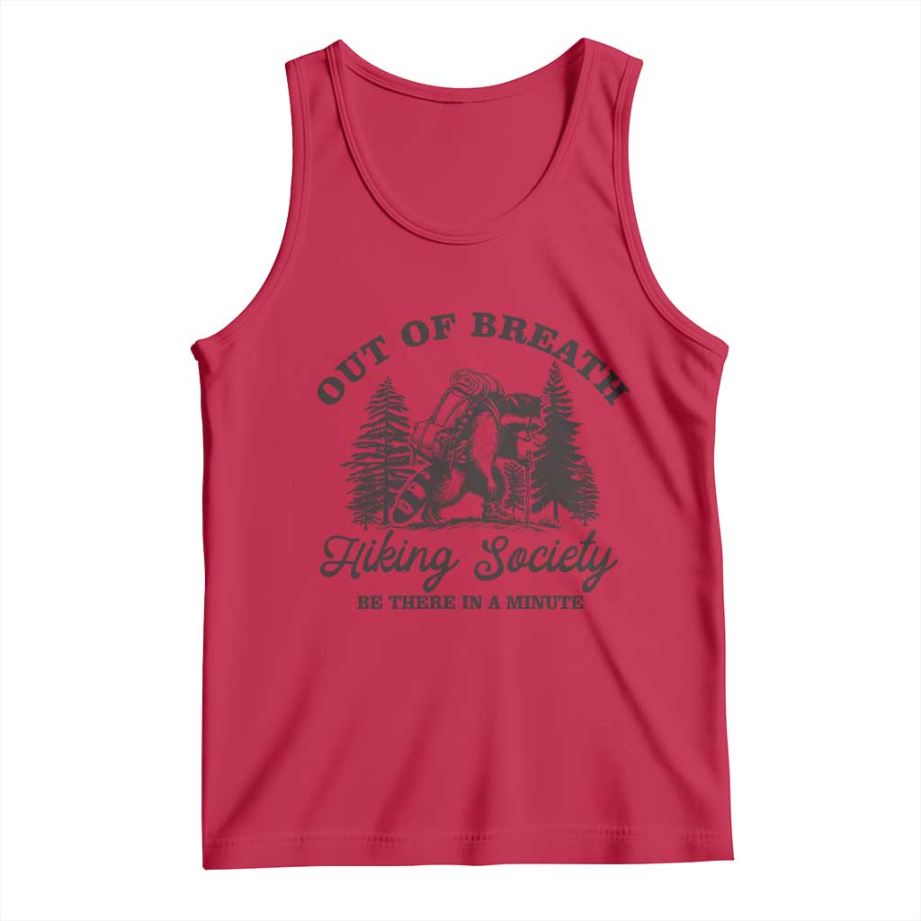 Funny Raccoon Outdoor Mountain Hiker Tank Top Out Of Breath Hiking Society Be There In A Minute - Wonder Print Shop