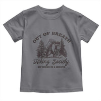 Funny Raccoon Outdoor Mountain Hiker Toddler T Shirt Out Of Breath Hiking Society Be There In A Minute - Wonder Print Shop
