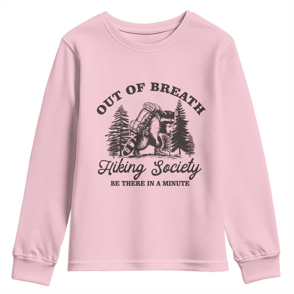 Funny Raccoon Outdoor Mountain Hiker Youth Sweatshirt Out Of Breath Hiking Society Be There In A Minute - Wonder Print Shop