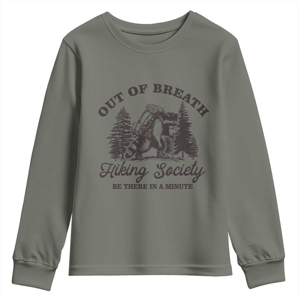 Funny Raccoon Outdoor Mountain Hiker Youth Sweatshirt Out Of Breath Hiking Society Be There In A Minute - Wonder Print Shop