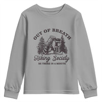 Funny Raccoon Outdoor Mountain Hiker Youth Sweatshirt Out Of Breath Hiking Society Be There In A Minute - Wonder Print Shop