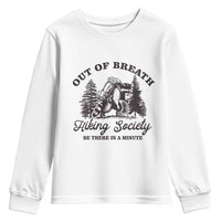Funny Raccoon Outdoor Mountain Hiker Youth Sweatshirt Out Of Breath Hiking Society Be There In A Minute - Wonder Print Shop