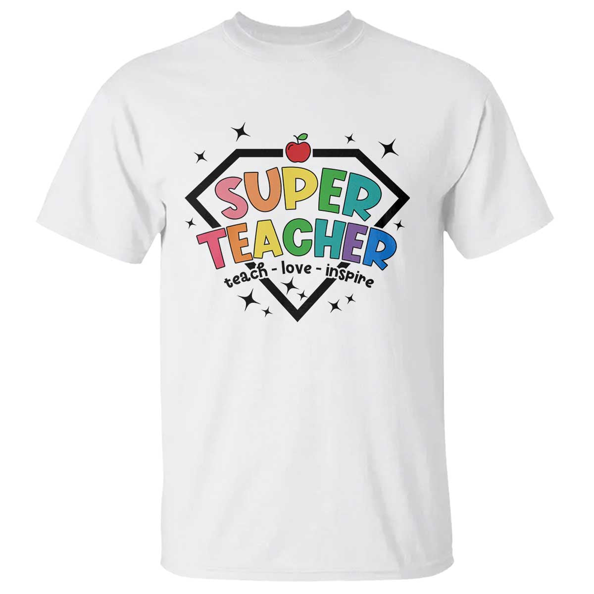 Funny Teacher Back To School T Shirt Super Teacher Teach Love Inspire Apple - Wonder Print Shop