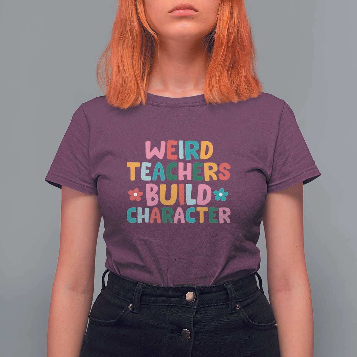 Teacher's Quote T Shirt For Women Weird Teacher Build Character Colorful Flowers - Wonder Print Shop