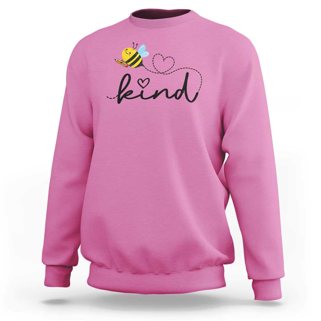 Positive Quote Bee Sweatshirt Be Kind Pencil Back To School Bumblebee - Wonder Print Shop