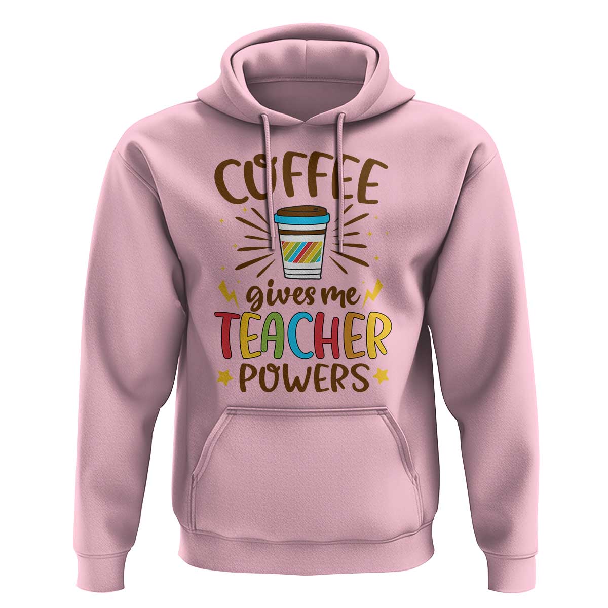 Teacher Life Hoodie Coffee Gives Me Teacher Power Back To School - Wonder Print Shop