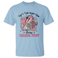 Funny Teachers T Shirt Can't Talk Right Now Doing Teacher Stuff Apple Pencil Book Flower - Wonder Print Shop
