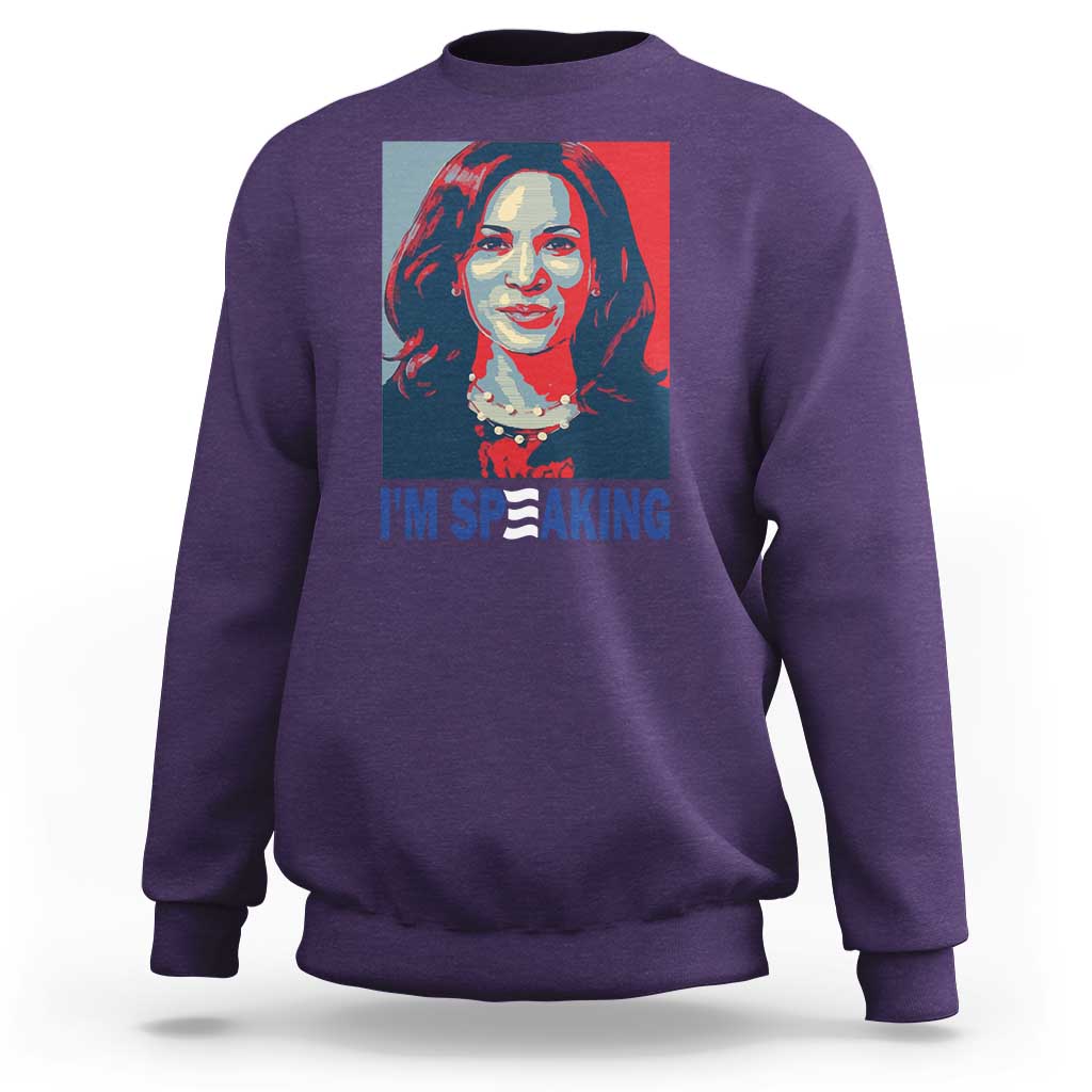 Funny Harris Sweatshirt I'm Speaking Quote Presidential Election - Wonder Print Shop