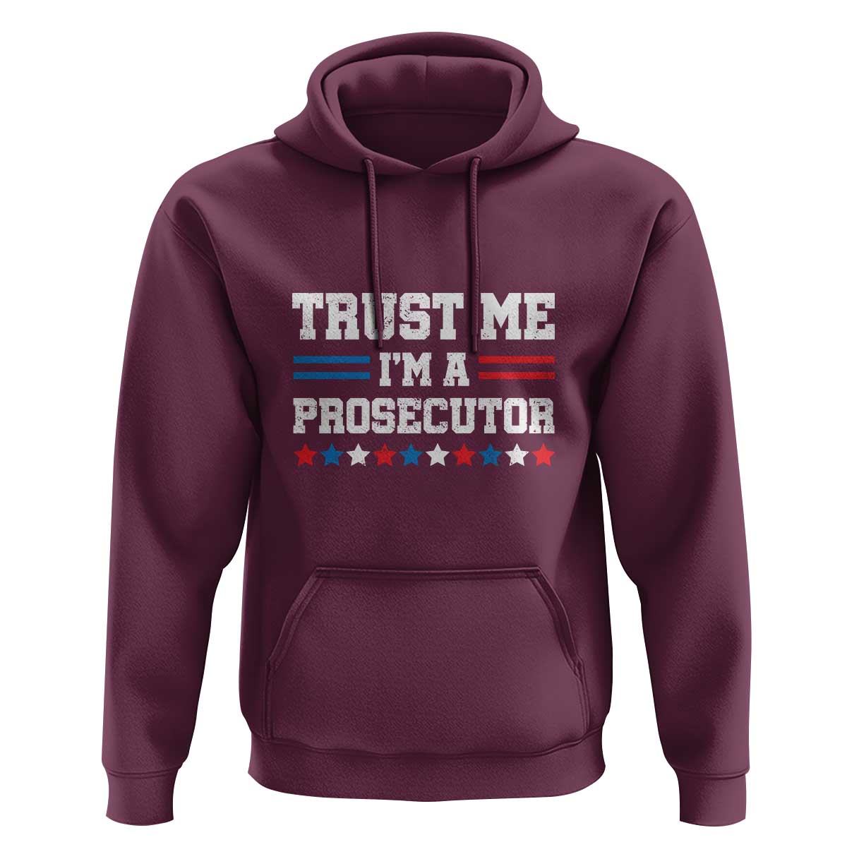 Trust Me I'm A Prosecutor Hoodie Harris 2024 Election Star American Flag - Wonder Print Shop