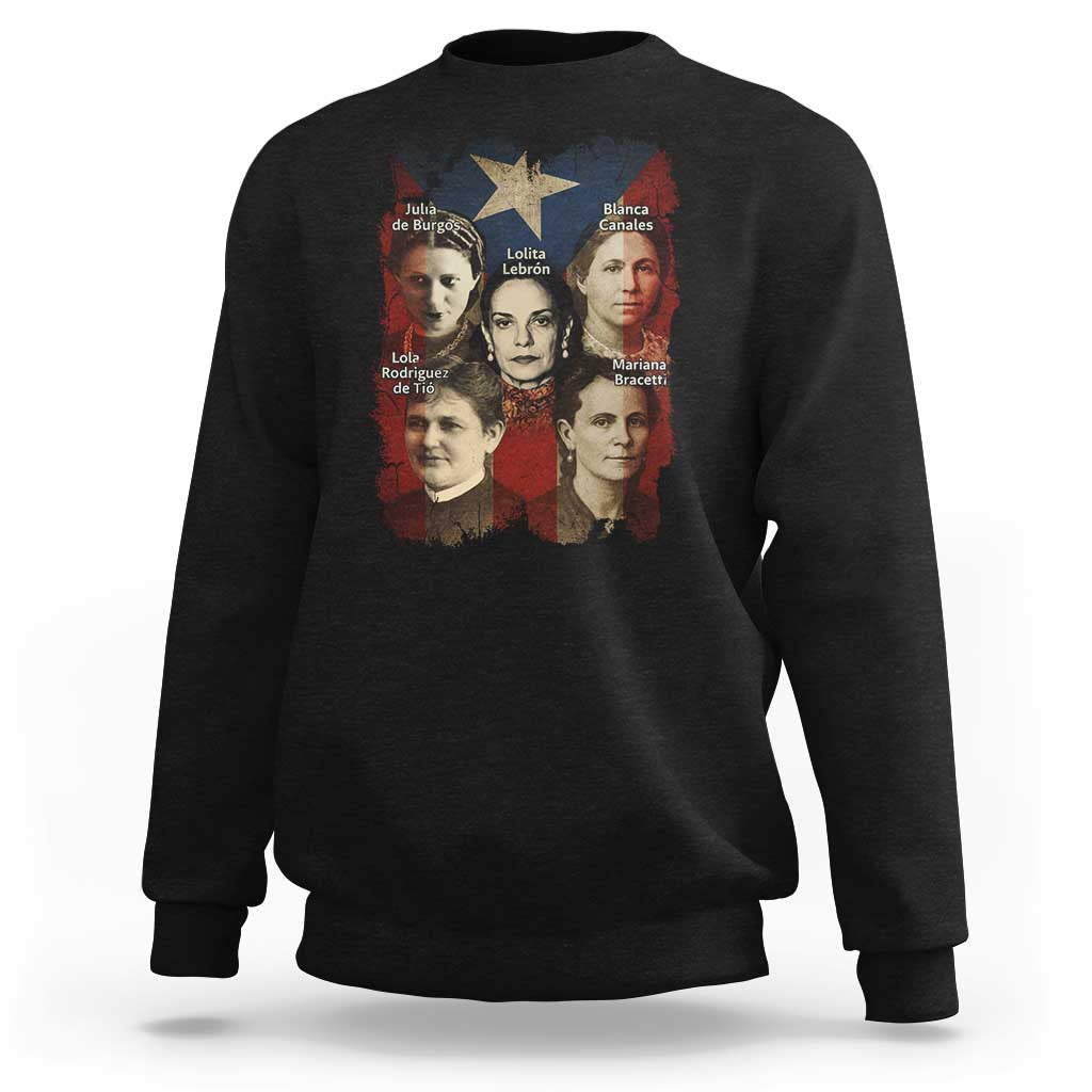 Puerto Rican Heroines Sweatshirt Boricua Julia Lolita Blanca Mariana Lola Puerto Rico Flag - Wonder Print Shop