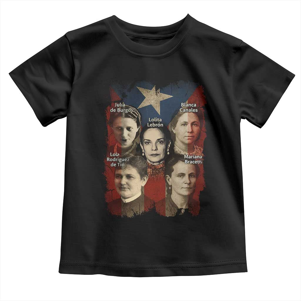 Puerto Rican Heroines Toddler T Shirt Boricua Julia Lolita Blanca Mariana Lola Puerto Rico Flag - Wonder Print Shop