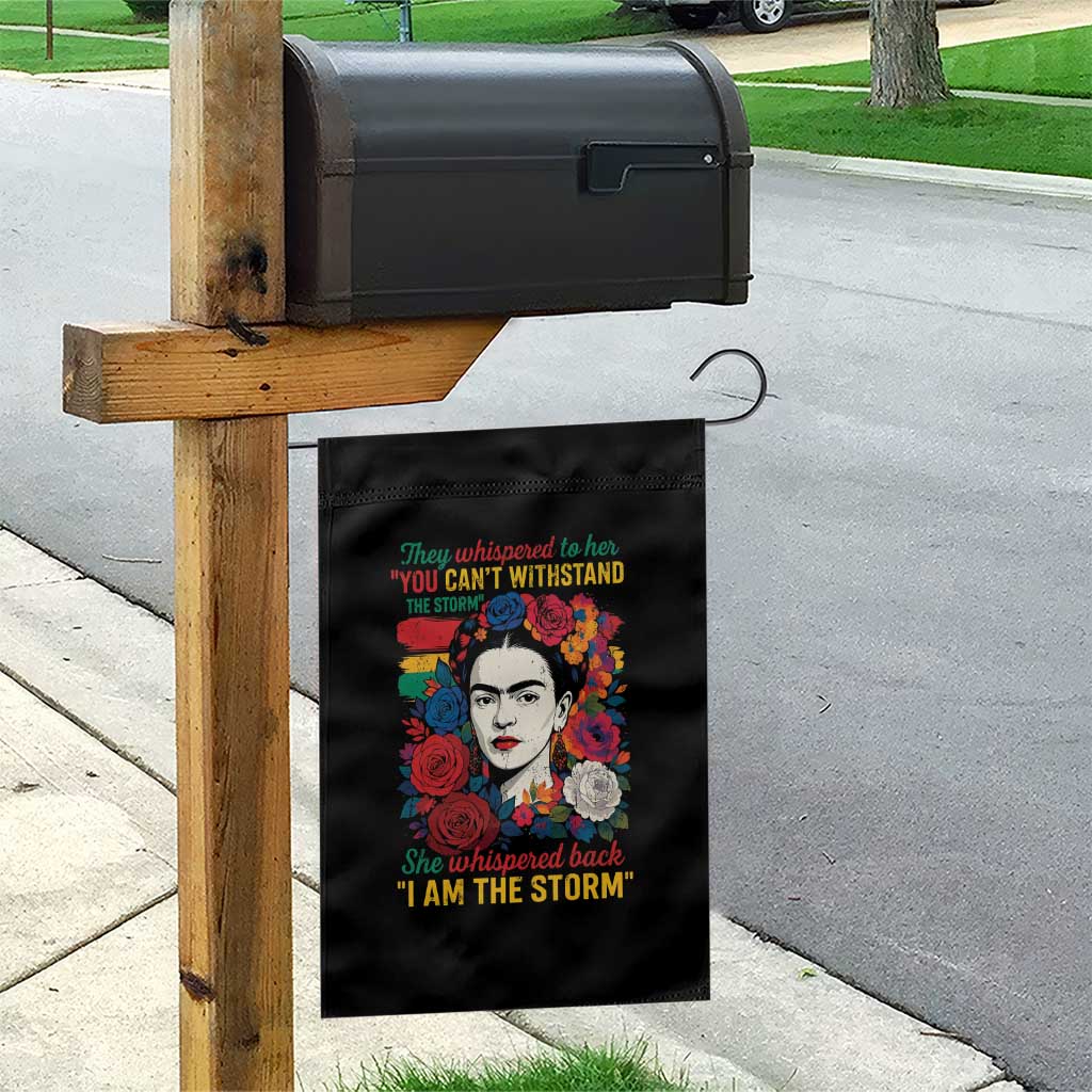Frida Kahlo Garden Flag They Whispered To Her You Cant Withstand The Storm - Wonder Print Shop