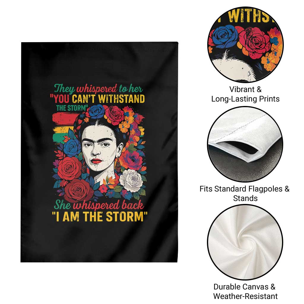 Frida Kahlo Garden Flag They Whispered To Her You Cant Withstand The Storm - Wonder Print Shop