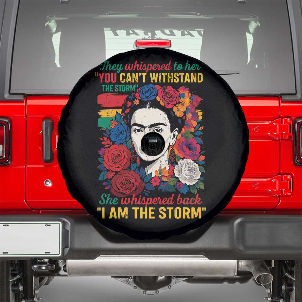 Frida Kahlo Spare Tire Cover They Whispered To Her You Cant Withstand The Storm - Wonder Print Shop