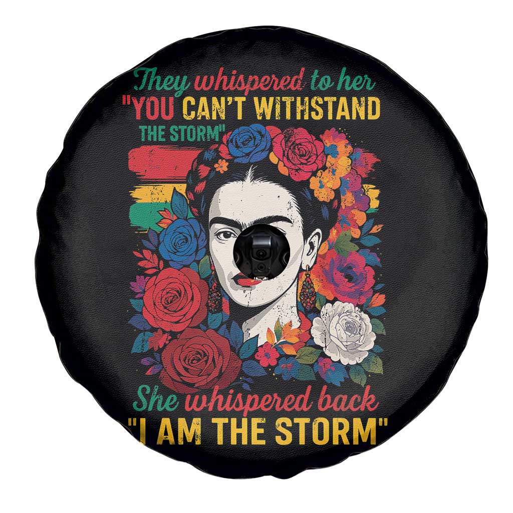 Frida Kahlo Spare Tire Cover They Whispered To Her You Cant Withstand The Storm - Wonder Print Shop