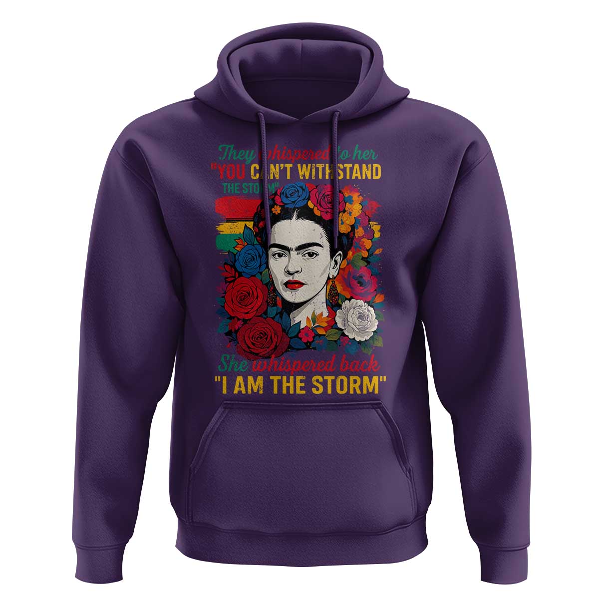 Frida Kahlo Hoodie They Whispered To Her You Cant Withstand The Storm - Wonder Print Shop