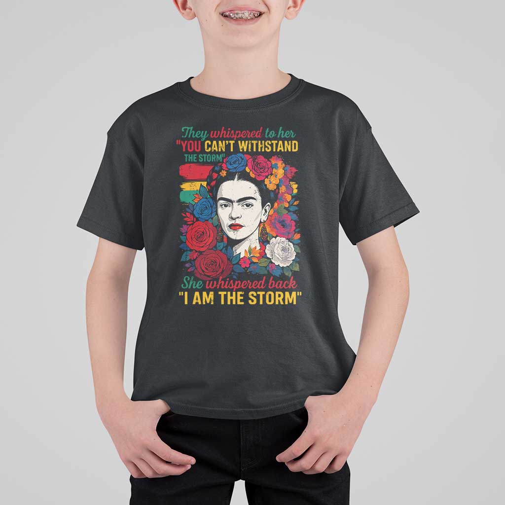Frida Kahlo T Shirt For Kid They Whispered To Her You Cant Withstand The Storm - Wonder Print Shop