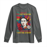 Frida Kahlo Long Sleeve Shirt They Whispered To Her You Cant Withstand The Storm - Wonder Print Shop