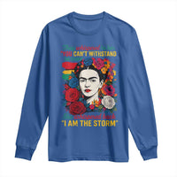 Frida Kahlo Long Sleeve Shirt They Whispered To Her You Cant Withstand The Storm - Wonder Print Shop