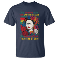 Frida Kahlo T Shirt They Whispered To Her You Cant Withstand The Storm - Wonder Print Shop