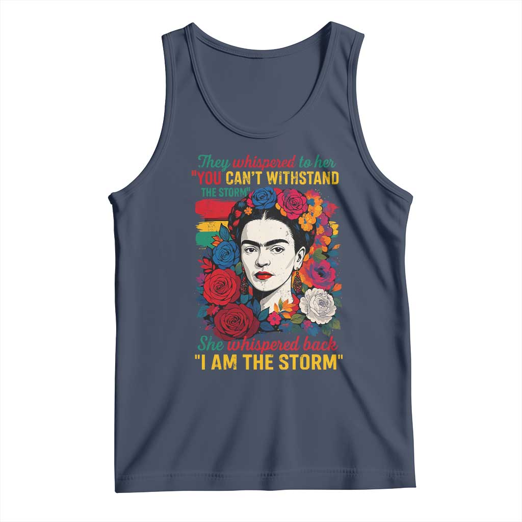 Frida Kahlo Tank Top They Whispered To Her You Cant Withstand The Storm - Wonder Print Shop
