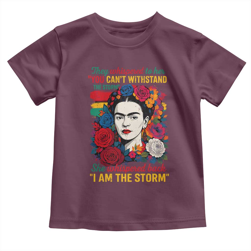 Frida Kahlo Toddler T Shirt They Whispered To Her You Cant Withstand The Storm - Wonder Print Shop