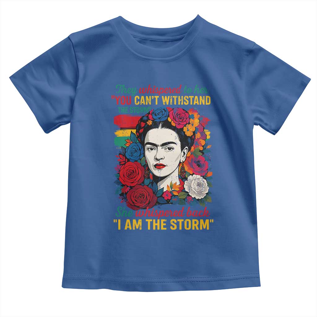 Frida Kahlo Toddler T Shirt They Whispered To Her You Cant Withstand The Storm - Wonder Print Shop