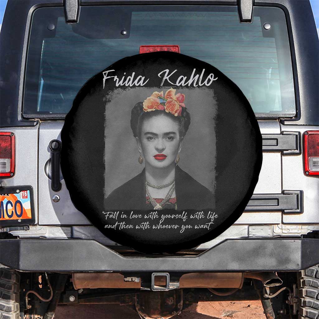 Frida Kahlo Spare Tire Cover Fall In Love With Yourself With Life And Then Whoever You Want - Wonder Print Shop