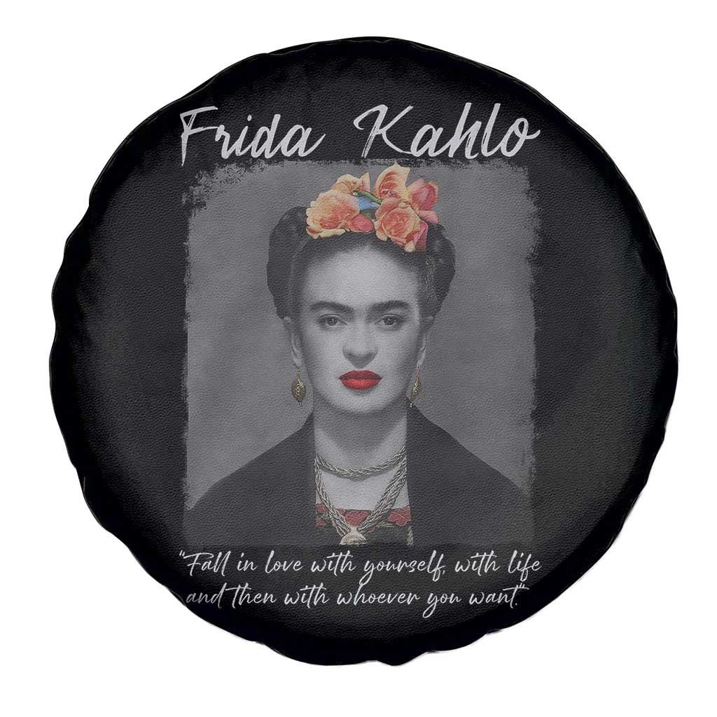 Frida Kahlo Spare Tire Cover Fall In Love With Yourself With Life And Then Whoever You Want - Wonder Print Shop