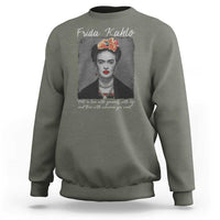 Frida Kahlo Sweatshirt Fall In Love With Yourself With Life And Then Whoever You Want - Wonder Print Shop