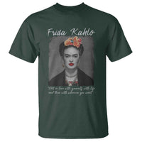 Frida Kahlo T Shirt Fall In Love With Yourself With Life And Then Whoever You Want - Wonder Print Shop