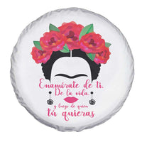 Frida Kahlo Quotes Spare Tire Cover Enamorate De Ti De La Vida Mexican Artist - Wonder Print Shop