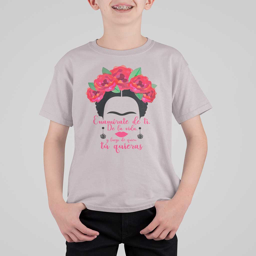 Frida Kahlo Quotes T Shirt For Kid Enamorate De Ti De La Vida Mexican Artist - Wonder Print Shop