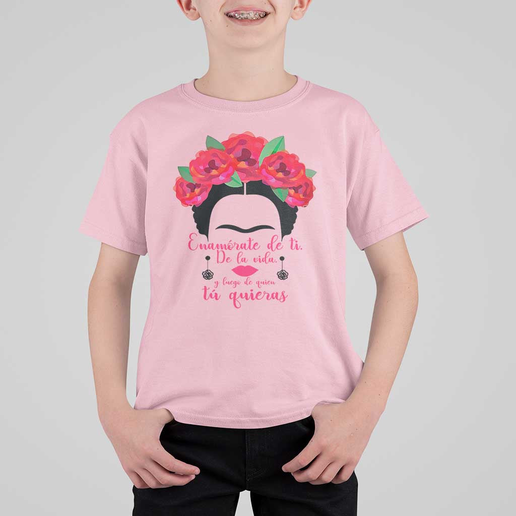 Frida Kahlo Quotes T Shirt For Kid Enamorate De Ti De La Vida Mexican Artist - Wonder Print Shop