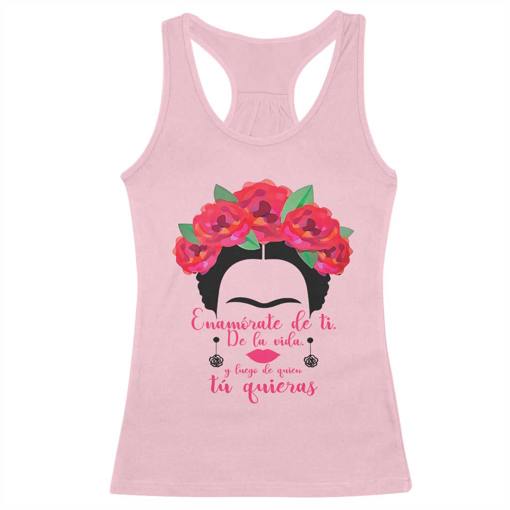 Frida Kahlo Quotes Racerback Tank Top Enamorate De Ti De La Vida Mexican Artist - Wonder Print Shop