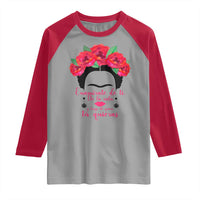 Frida Kahlo Quotes Raglan Shirt Enamorate De Ti De La Vida Mexican Artist - Wonder Print Shop