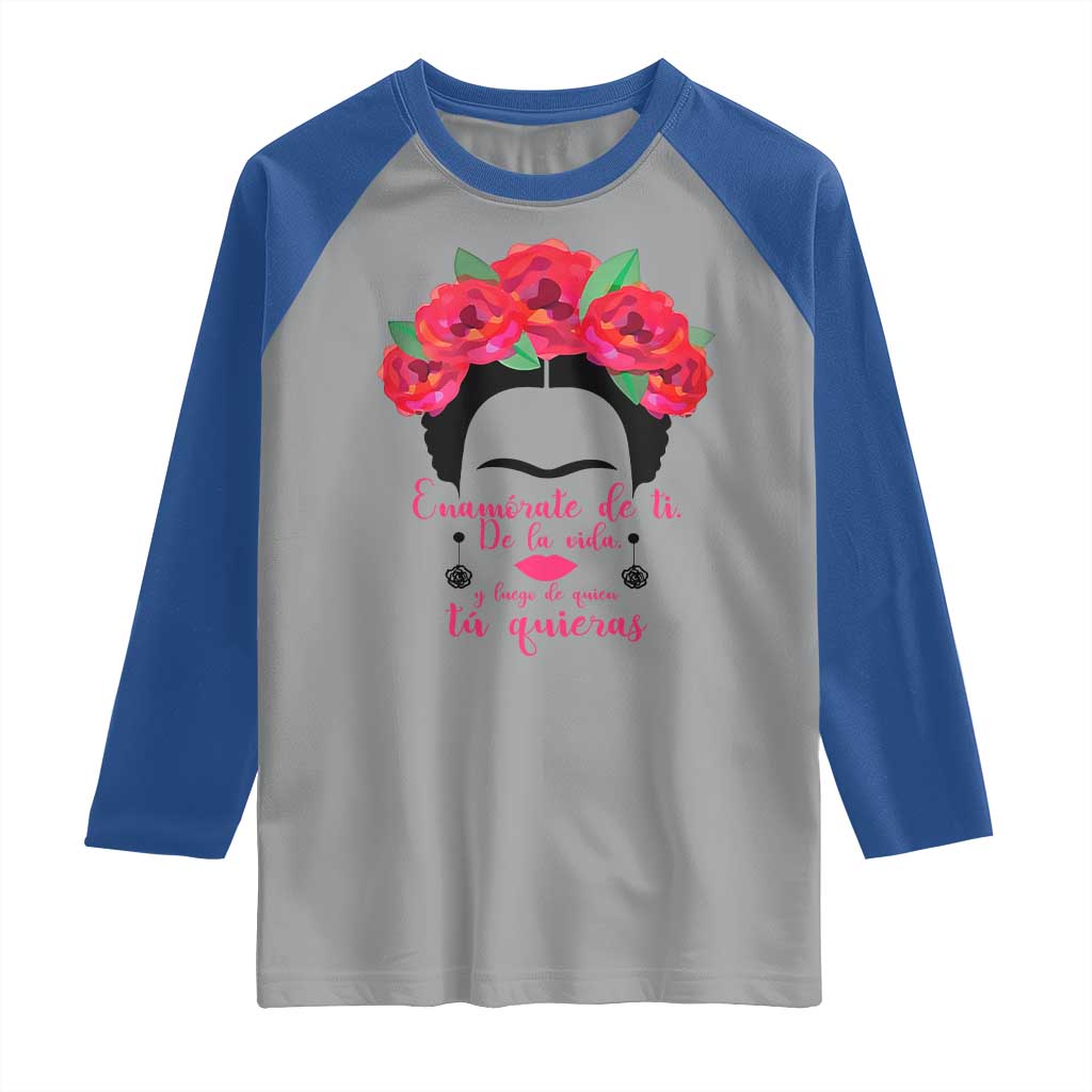 Frida Kahlo Quotes Raglan Shirt Enamorate De Ti De La Vida Mexican Artist - Wonder Print Shop