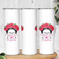 Frida Kahlo Quotes Skinny Tumbler Enamorate De Ti De La Vida Mexican Artist - Wonder Print Shop