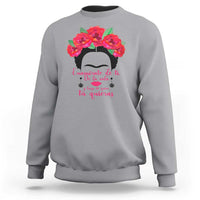 Frida Kahlo Quotes Sweatshirt Enamorate De Ti De La Vida Mexican Artist - Wonder Print Shop