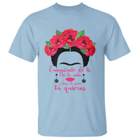 Frida Kahlo Quotes T Shirt Enamorate De Ti De La Vida Mexican Artist - Wonder Print Shop