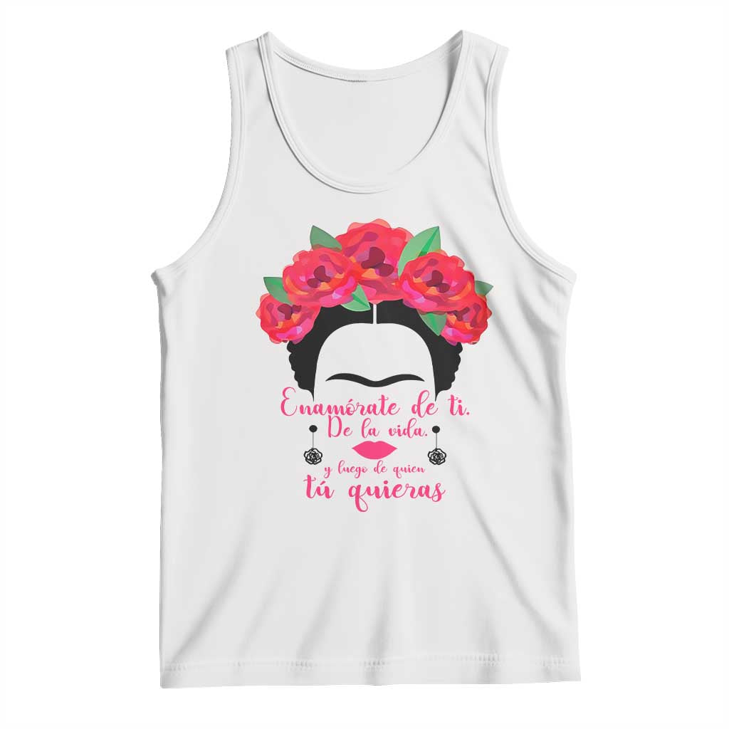 Frida Kahlo Quotes Tank Top Enamorate De Ti De La Vida Mexican Artist - Wonder Print Shop