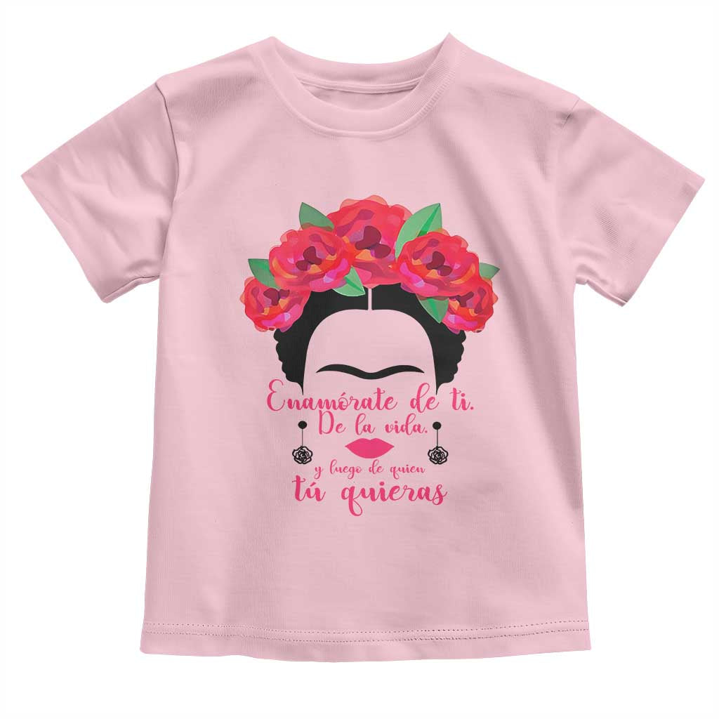 Frida Kahlo Quotes Toddler T Shirt Enamorate De Ti De La Vida Mexican Artist - Wonder Print Shop