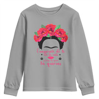 Frida Kahlo Quotes Youth Sweatshirt Enamorate De Ti De La Vida Mexican Artist - Wonder Print Shop