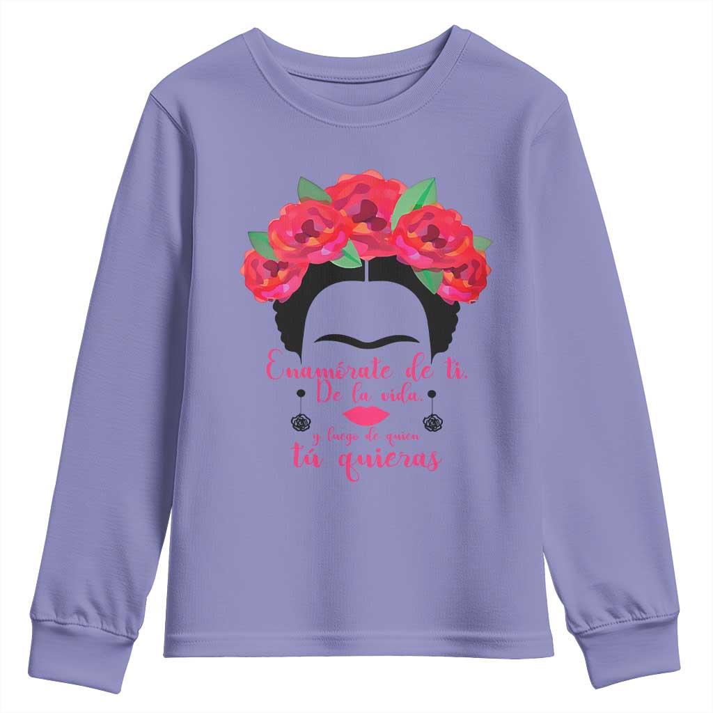 Frida Kahlo Quotes Youth Sweatshirt Enamorate De Ti De La Vida Mexican Artist - Wonder Print Shop