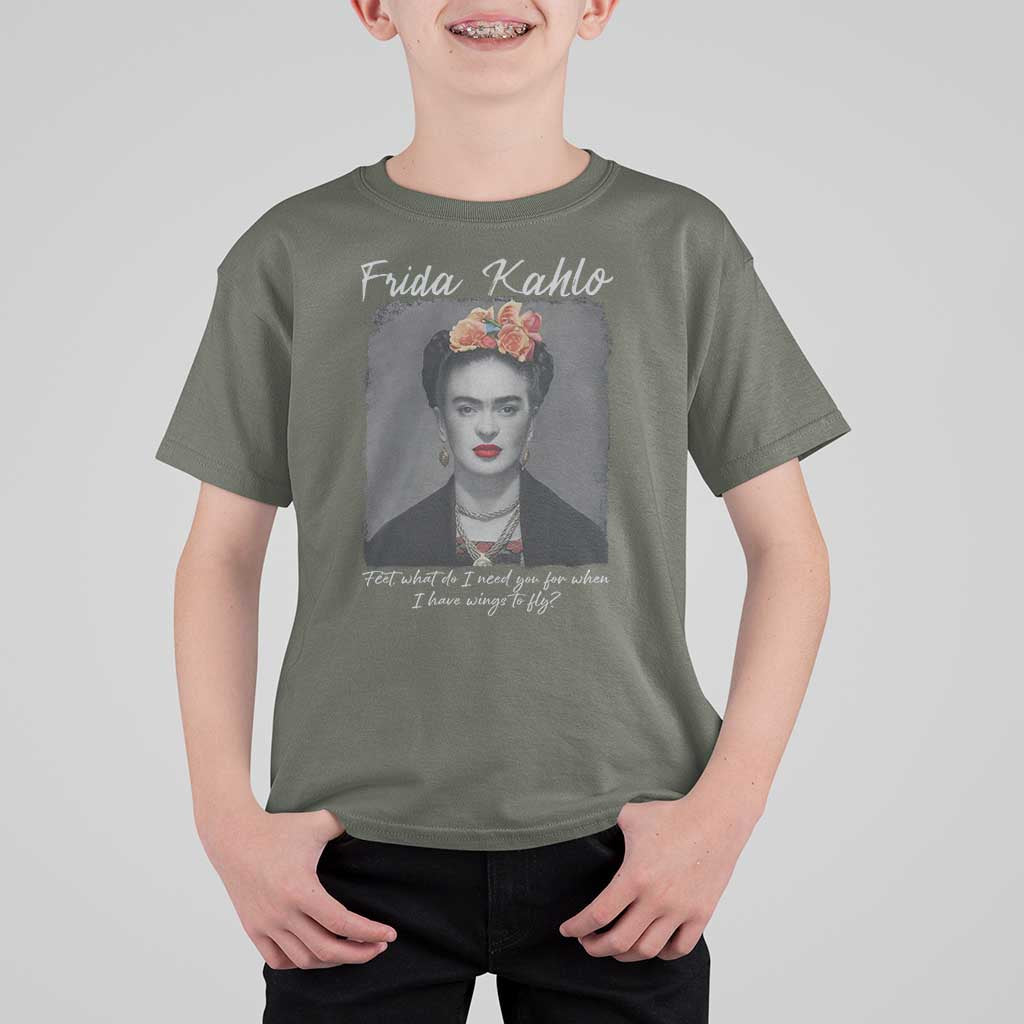 Frida Kahlo T Shirt For Kid Feet What Do I Need You For When I Have Wings To Fly - Wonder Print Shop
