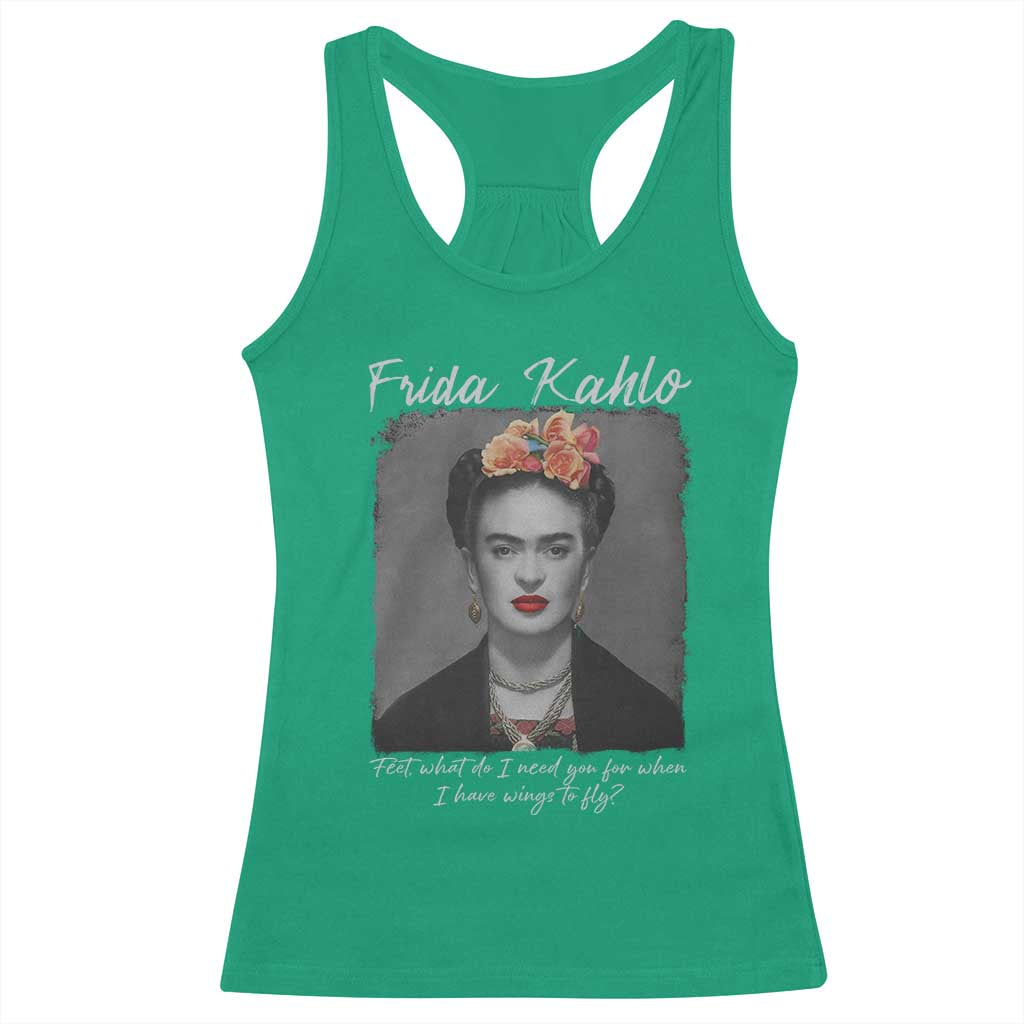 Frida Kahlo Racerback Tank Top Feet What Do I Need You For When I Have Wings To Fly - Wonder Print Shop